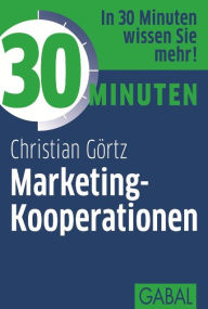 Title: 30 Minuten Marketing-Kooperationen, Author: Christian Görtz