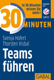 Title: 30 Minuten Teams führen, Author: Svenja Hofert