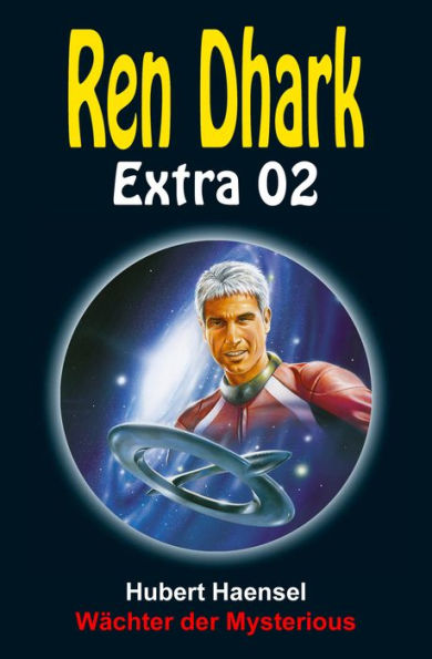 Wächter der Mysterious: Ren Dhark Extra 2