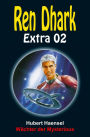 Wächter der Mysterious: Ren Dhark Extra 2