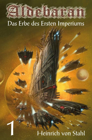 Das Erbe des Ersten Imperiums: Aldebaran, Band 1