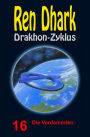 Die Verdammten: Ren Dhark Drakhon-Zyklus 16