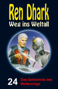 Title: Das Geheimnis des Weltenrings: Ren Dhark - Weg ins Weltall 24, Author: Conrad Shepherd