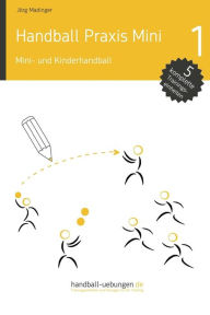 Title: Mini- und Kinderhandball, Author: Jörg Madinger