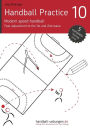 Handball Practice 10 - Modern speed handball: Fast adjustment to the 1st and 2nd wave