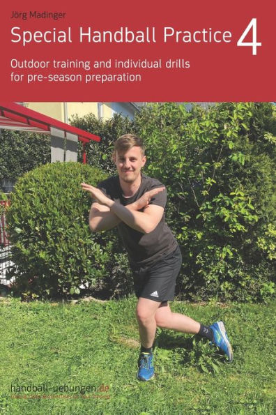Special Handball Practice 4 - Outdoor training and individual drills for pre-season preparation