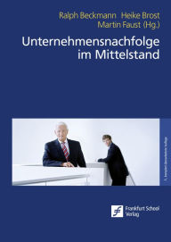 Title: Unternehmensnachfolge im Mittelstand, Author: Ralph Beckmann