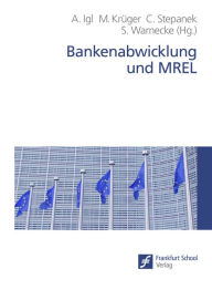 Title: Bankenabwicklung und MREL, Author: Andreas Igl