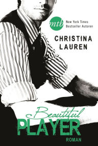 Title: Beautiful Player, Author: Christina Lauren