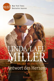 Title: Big Sky Secrets - Antwort des Herzens, Author: Linda Lael Miller