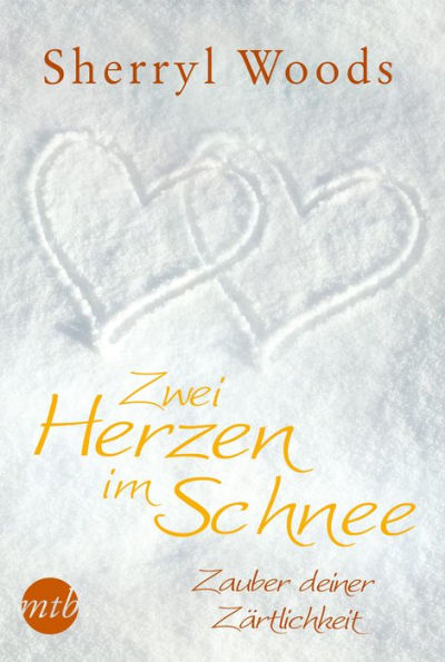 Zwei herzen im schnee: Zauber deiner zärtlichkeit (Next Time...Forever)