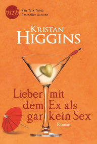 Title: Lieber mit dem Ex als gar kein Sex (Waiting on You), Author: Kristan Higgins