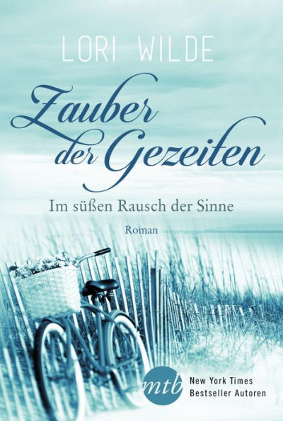 Zauber der Gezeiten: Im süßen Rausch der Sinne