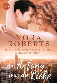 Title: Am Anfang war die Liebe, Author: Nora Roberts