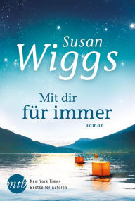 Title: Mit dir für immer, Author: Susan Wiggs