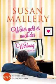 Title: Weiter geht es nach der Werbung (Married for a Month), Author: Susan Mallery