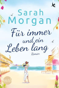 Title: Für immer und ein Leben lang, Author: Sarah Morgan