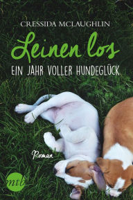 Title: Leinen los - Ein Jahr voller Hundeglück: Liebesroman, Author: Cressida McLaughlin