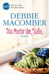 Title: Das muster der liebe (The Shop on Blossom Street), Author: Debbie Macomber
