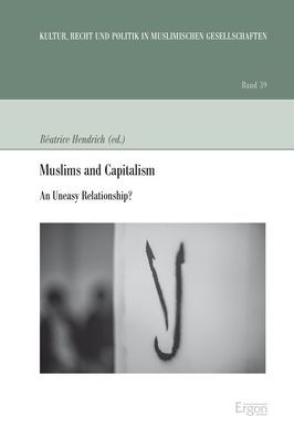Muslims and Capitalism: An Uneasy Relationship?