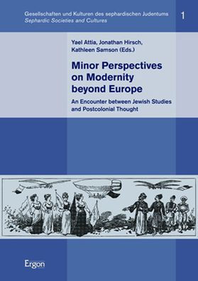 Minor Perspectives on Modernity beyond Europe: An Encounter between Jewish Studies and Postcolonial Thought