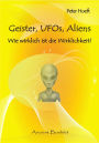 Geister, UFOs, Aliens: Wie wirklich ist die Wirklichkeit? Leben wir in einer Simulation?