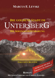 Title: Die Goldene Stadt im Untersberg 2: Die Kronos-Offenbarung, Author: Dave Rockin' Reel