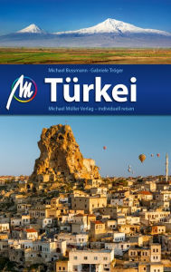 Title: Türkei Reiseführer Michael Müller Verlag: Individuell reisen mit vielen praktischen Tipps, Author: Michael Bussmann