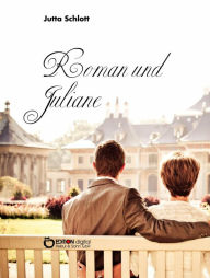 Title: Roman und Juliane, Author: Jutta Schlott