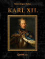 Karl XII.: Historischer Roman