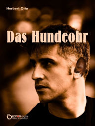 Title: Das Hundeohr: Roman, Author: Herbert Otto