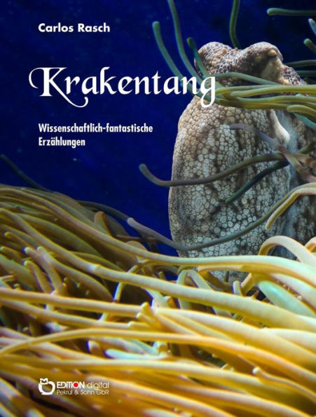 Krakentang: Wissenschaftlich-fantastische Erzählungen