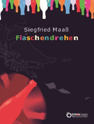 Flaschendrehen: Mäxchen und Pauline. Zweites Buch