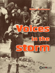Title: Voices in the Storm, Author: Walter Kaufmann