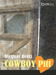 Title: COWBOY Pitt, Author: Dietmar Beetz