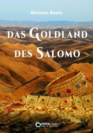 Title: Das Goldland des Salomo: Roman, Author: Dietmar Beetz