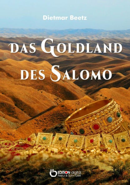 Das Goldland des Salomo: Roman