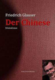 Title: Der Chinese, Author: Friedrich Glauser