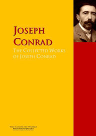 Title: The Collected Works of Joseph Conrad: The Complete Works PergamonMedia, Author: Joseph Conrad