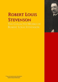 Title: The Collected Works of Robert Louis Stevenson: The Complete Works PergamonMedia, Author: Robert Louis Stevenson