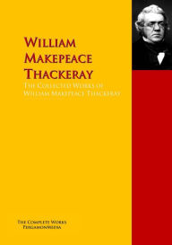 Title: The Collected Works of William Makepeace Thackeray: The Complete Works PergamonMedia, Author: William Makepeace Thackeray