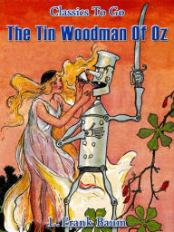 Title: The Tin Woodman of Oz, Author: L. Frank Baum