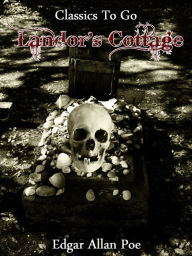 Title: Landor's Cottage, Author: Edgar Allan Poe