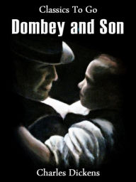 Title: Dombey and Son, Author: Charles Dickens