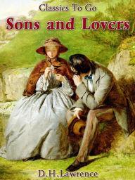 Title: Sons and Lovers, Author: D. H. Lawrence