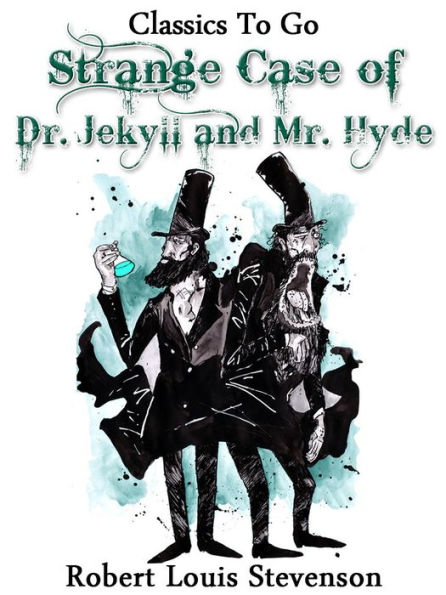 The Strange Case of Dr. Jekyll and Mr. Hyde