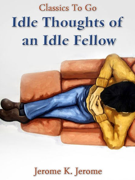 Idle Thoughts of an Idle Fellow