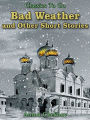 Bad Weather and Other Short Stories