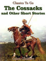 The Cossacks and Other Short Stories