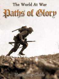 Title: Paths of Glory, Author: Humphrey Cobb